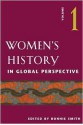 Women's History in Global Perspective, Volume 1 - Bonnie G. Smith