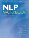 NLP Workbook: A Practical Guide to Achieving the Results You Want - Joseph O'Connor