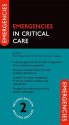 Emergencies in Critical Care (Emergencies in...) - Martin Beed, Richard Sherman, Ravi Mahajan