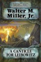 A Canticle for Leibowitz - Walter M. Miller Jr.