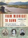 From Midnight to Dawn: The Last Tracks of the Underground Railroad (MP3 Book) - Jacqueline L. Tobin, Hettie Jones, Richard Allen