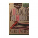 Deadline for Murder, A - Valerie Frankel