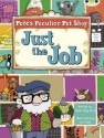 Pete's Peculiar Pet Shop: Just the Job (Turquoise B) - Sheila May Bird