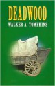 Deadwood - Walker A. Tompkins