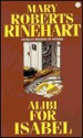 Alibi For Isabel - Mary Roberts Rinehart