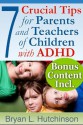 7 Crucial Tips For Parents and Teachers of Children with ADHD - Bryan L. Hutchinson, David A. Crenshaw, Catherine Avery