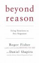 Beyond Reason - Roger Fisher, Daniel Shapiro