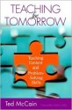 Teaching for Tomorrow: Teaching Content and Problem-Solving Skills - Ted McCain