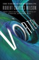 Vortex (Spin #3) - Robert Charles Wilson