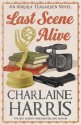 Last Scene Alive - Charlaine Harris