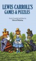 Lewis Carroll's Games and Puzzles - Lewis Carroll, Edward Wakeling