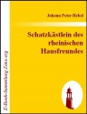 Schatzkästlein des rheinischen Hausfreundes (German Edition) - Johann Peter Hebel