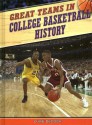 Great Teams in College Basketball History - Luke Decock