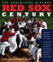 Red Sox Century: The Definitive History of Baseball's Most Storied Franchise - Glenn Stout, Richard A. Johnson