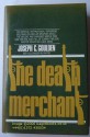 The Death Merchant - Joseph C. Goulden