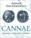 Cannae: Hannibal's Greatest Victory - Adrian Goldsworthy