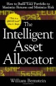 The Intelligent Asset Allocator: How to Build Your Portfolio - William J. Bernstein