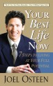 Your Best Life Now: 7 Steps to Living at Your Full Potential - Joel Osteen