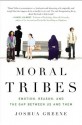 Moral Tribes: Emotion, Reason and the Gap Between Us and Them - Joshua Greene