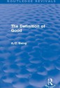 The Definition of Good (Routledge Revivals) - Alfred C. Ewing