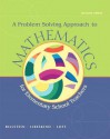 A Problem Solving Approach to Mathematics for Elementary School Teachers - Rick Billstein, Shlomo Libeskind, Johnny Lott