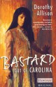 Bastard Out Of Carolina - Dorothy Allison