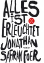 Alles ist erleuchtet - Jonathan Safran Foer