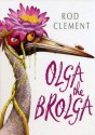 Olga the Brolga - Rod Clement