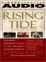 Rising Tide: The Great Mississippi Flood of 1927 and How It Changed America (Audio) - John M. Barry, George Grizzard