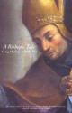 A Bishop's Tale: Mathias Hovius Among His Flock in Seventeenth-Century Flanders - Craig Harline, Eddy Put