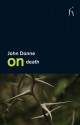 On Death - John Donne, Edward Docx