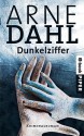 Dunkelziffer: Kriminalroman (A-Team) (German Edition) - Arne Dahl, Wolfgang Butt