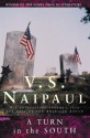 A Turn In The South - V.S. Naipaul