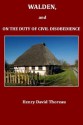 WALDEN, and ON THE DUTY OF CIVIL DISOBEDIENCE(Annotated) - Henry David Thoreau