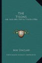 The Tysons: Mr. And Mrs. Nevill Tyson (1906) - May Sinclair