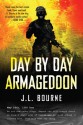 Day by Day Armageddon (Day by Day Armageddon,#1) - J.L. Bourne