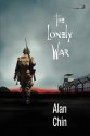 The Lonely War - Alan Chin