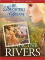 Her Daughter's Dream: Marta's Legacy Series, Book 2 (MP3 Book) - Francine Rivers, Stina Nielsen