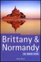 Brittany and Normandy: The Rough Guide - Greg Ward, Rough Guides Publications