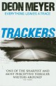 Trackers. by Deon Meyer - Deon Meyer