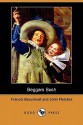 Beggars Bush (Dodo Press) - John Fletcher, Francis Beaumont