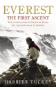 Everest - The First Ascent: The untold story of Griffith Pugh, the man who made it possible - Harriet Tuckey