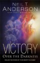 Victory Over the Darkness - Neil T. Anderson