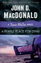 A Purple Place for Dying: A Travis McGee Novel - John D. MacDonald