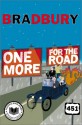 One More for the Road: A New Story Collection - Ray Bradbury