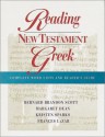 Reading New Testament Greek: Complete Word Lists and Reader's Guide - Margaret Dean, Bernard Brandon Scott, Kristen Sparks