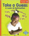 Take a Guess: A Look at Estimation - Janine Scott