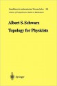 Topology for Physicists - Albert S. Schwarz, S. Levy