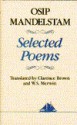 Selected Poems of Osip Mandelstam (Hudson River Editions) - Osip Mandelstam, W.S. Merwin, Clarence Brown, Osip Mandel&#x2B9;shtam