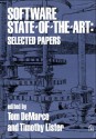 Software State-Of-The-Art: Selected Papers - Tom DeMarco, DeMarco, Tom / Lister, Timothy R. (Eds.) DeMarco, Tom / Lister, Timothy R. (Eds.)